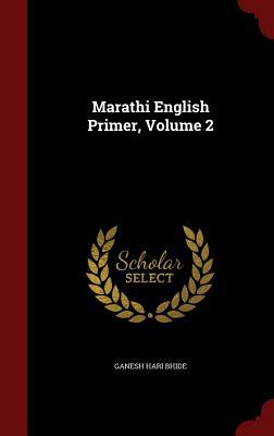 Marathi English Primer, Volume 2