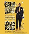 Got to Give the People What They Want by Jalen Rose