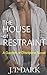 The House of Restraint: A Garden of Discipline Novel
