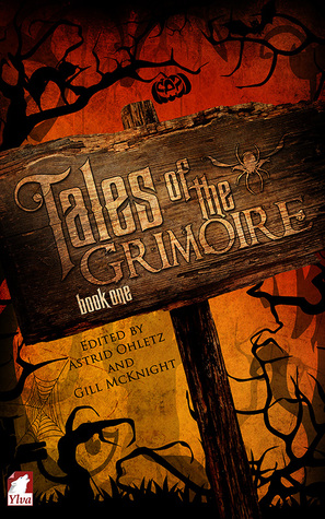 Tales of the Grimoire - Book One