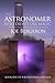 The Astronomer Who Didn't Like Magic (Ronar Trilogy #1, Endurian Universe #1)