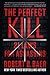 The Perfect Kill: 21 Laws f...