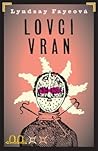 Lovci vran by Lyndsay Faye