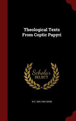 Theological Texts From Coptic Papyri