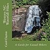 Western NC Waterfall Hikes: A Guide for Casual Hikers