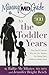 The Mommy MD Guide to the Toddler Years