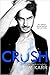 Crush (The Tainted Love Duet, #2)