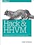 Hack and Hhvm: Programming Productivity Without Breaking Things