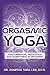 Orgasmic Yoga: Masturbation, Meditation and Everything In-Between
