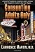 Consenting Adults Only: A novel of medicine, mayhem and a vicious love triangle in modern-day Las Vegas