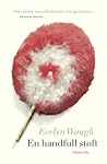 En handfull stoft by Evelyn Waugh