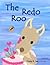 The Redo Roo by Cindy R Lee