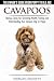 Cavapoos - The Owner's Guide From Puppy To Old Age - Buying, ... by Morgan Andrews