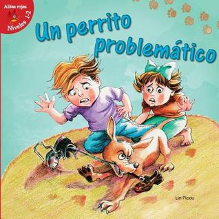 Un Perrito Problematico (Puppy Trouble) (Spanish Edition)