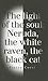 The Light of the Soul: Neruda, The White Raven, The Black Cat (110) (Essential Prose Series)
