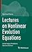 Lectures on Nonlinear Evolution Equations: Initial Value Problems