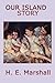 Our Island Story (Unabridged Start Publishing LLC)