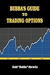 Bubba's Guide to Trading Option: Version 1.0