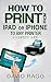 How to Print from iPad or iPhone to Any Printer by David Ragg