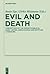 Evil and Death: Conceptions of the Human in Biblical, Early Jewish, Greco-Roman and Egyptian Literature