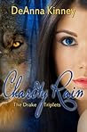 Charity Rain (Charity, #5) The Drake Triplets by DeAnna Kinney