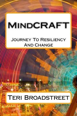 MindCRAFT: The Power Of Resiliency And Journey To Change