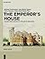 The Emperor's House by Michael Featherstone