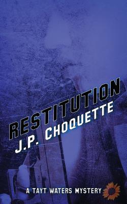 Restitution (Tayt Waters Mysteries #2)