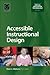 Accessible Instructional Design (Advances in Special Education Technology, 2)