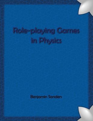 Role-playing Games in Physics