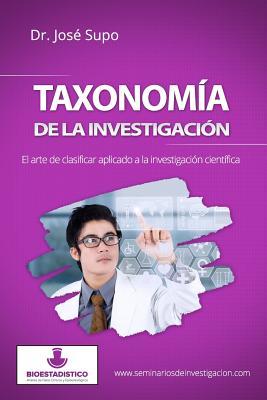 Taxonomía de la investigación: El arte de clasificar aplicado a la investigación científica (Spanish Edition)