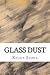 Glass Dust
