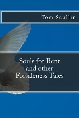 Souls for Rent and other Forsaleness Tales