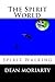 The Spirit World: Spirit Walking