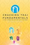 Cracking Thai Fundamentals: A Thai Operating System for your Mind