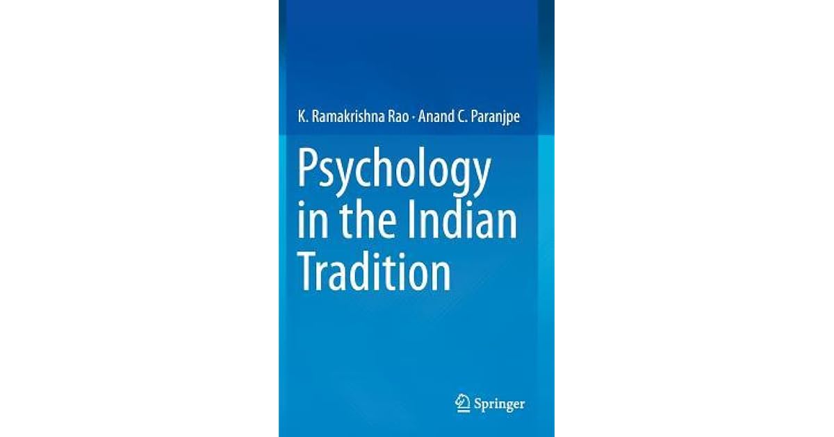 Psychology in the Indian Tradition by K. Ramakrishna Rao
