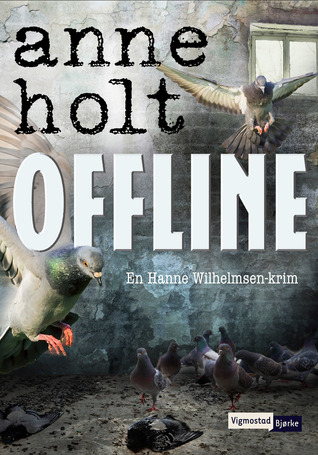 Offline (Hanne Wilhelmsen, #9)