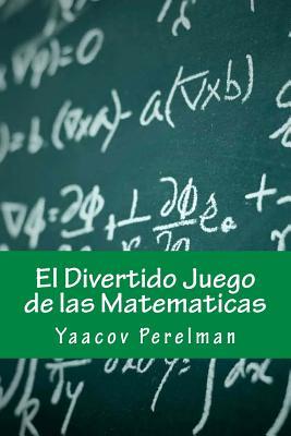 El Divertido Juego de Las Matematicas