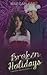 Broken Holidays: A Broken Series Novella