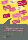 Lösungsfokussierte Schule by Sue Young