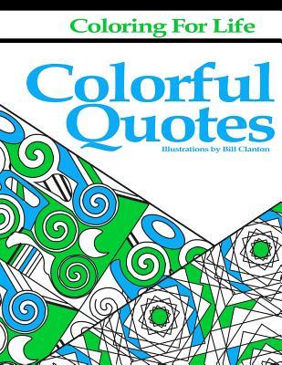 Coloring for Life: Colorful Quotes