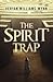 The Spirit Trap