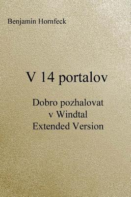 V 14 Portalov - Dobro Pozhalovat V Windtal Extended Version (Paperback)