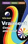 VRAIMENT : Congo, une tribu ! (French Edition)
