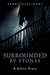 Surrounded by Stones: A Ghost Story