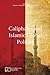Caliphates and Islamic Global Politics (E-IR Edited Collections)
