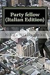 Party fellow