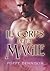 Le Corps de La Magie