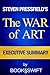 Executive Summary of The War of Art: Break Through the Blocks and Win Your Inner Creative Battles (The War of Art by Steven Pressfield | Executive Summary)