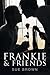 Frankie & Friends (Frankie'...